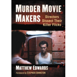 Murder Movie Makers: Directors Dissect Their Killer Flicks