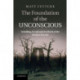 The Foundation of the Unconscious: Schelling, Freud and the Birth of the Modern Psyche