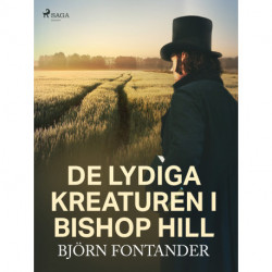 De lydiga kreaturen i Bishop Hill