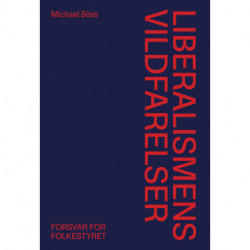 Liberalismens vildfarelser: Forsvar for folkestyret