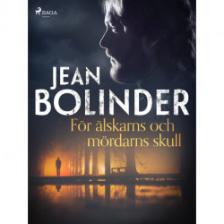 För älskarns och mördarns skull