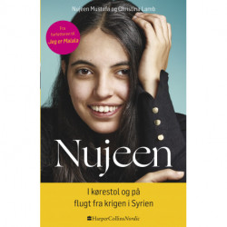 Nujeen: I kørestol og på flugt fra krigen i Syrien: I kørestol og på flugt fra krigen i Syrien