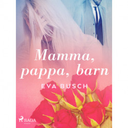 Mamma, pappa, barn