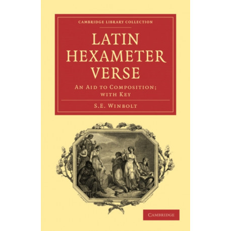 Latin Hexameter Verse: An Aid to Composition- with Key