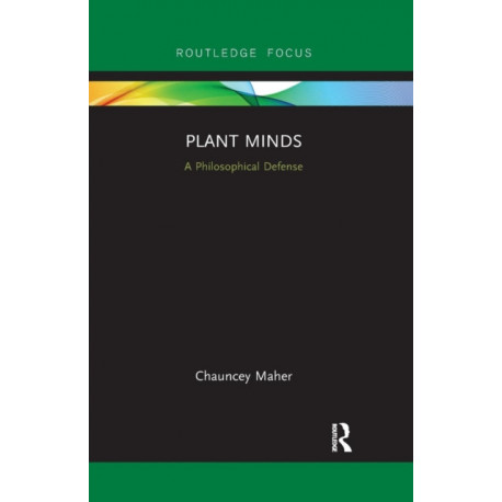 Plant Minds: A Philosophical Defense