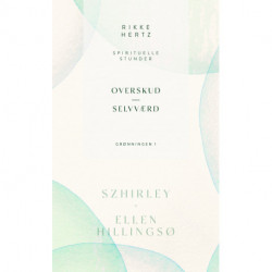 Overskud og selvværd: Spirituelle stunder