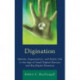 Digination: Identity, Organization, and Public Life in the Age of Small Digital Devices and Big Digital Domains