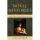 Novel Histories: British Women Writing History, 1760-1830