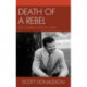 Death of a Rebel: The Charlie Fenton Story