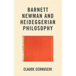 Barnett Newman and Heideggerian Philosophy