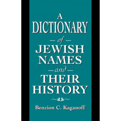 A Dictionary of Jewish Names and Their History