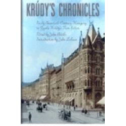 Krudy's Chronicles: Turn-of-the-Century Hungary in Gyula Krudy's Journalism