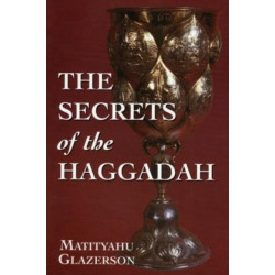 The Secrets of the Haggadah