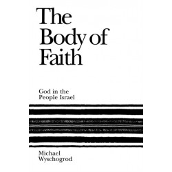The Body of Faith: God in the People Israel