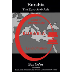 Eurabia: The Euro-Arab Axis