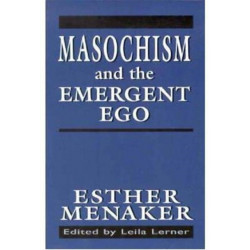 Masochism and the Emergent Ego