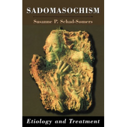Sadomasochism: Etiology and Treatment