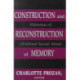 Construction and Reconstruction of Memory: Dilemmas of Childhood Sexual Abuse