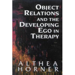 Object Relations and the Developing Ego in Therapy