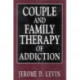 Couple and Family Therapy of Addiction