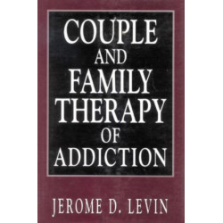 Couple and Family Therapy of Addiction