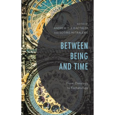 Between Being and Time: From Ontology to Eschatology