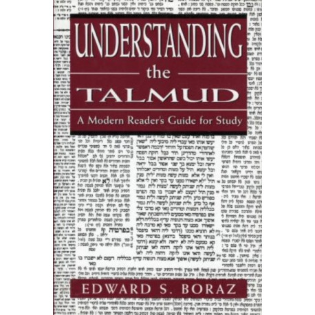 Understanding the Talmud: A Modern Reader's Guide for Study