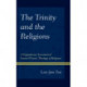 The Trinity and the Religions: A Cappadocian Assessment of Gavin D’Costa’s Theology of Religions