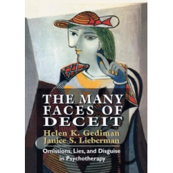 The Many Faces of Deceit: Omissions, Lies, and Disguise in Psychotherapy