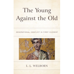 The Young Against the Old: Generational Conflict in First Clement