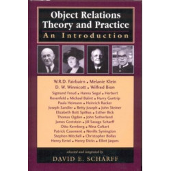 Object Relations Theory and Practice: An Introduction