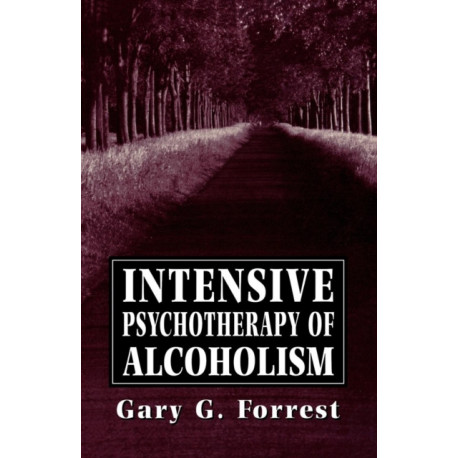Intensive Psychotherapy of Alcoholism