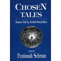 Chosen Tales: Stories Told by Jewish Storytellers