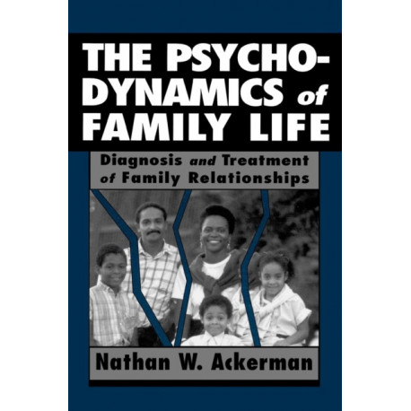 The Psychodynamics of Family Life