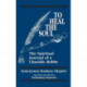 To Heal the Soul: The Spiritual Journal of a Chasidic Rebbe