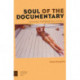 Soul of the Documentary: Framing, Expression, Ethics