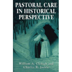 Pastoral Care in Historical Perspective