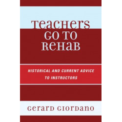 Teachers Go to Rehab