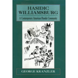 Hasidic Williamsburg: A Contemporary American Hasidic Community