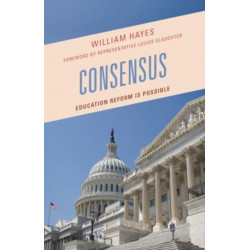 Consensus: Education Reform Is Possible
