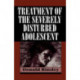 Treatment of the Severely Disturbed Adolescent
