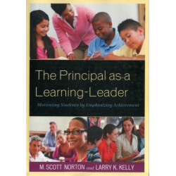 The Principal as a Learning-Leader: Motivating Students by Emphasizing Achievement