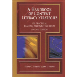 A Handbook of Content Literacy Strategies: 125 Practical Reading and Writing Ideas