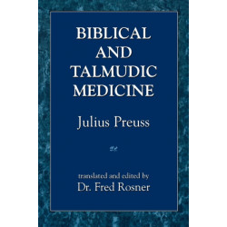 Biblical and Talmudic Medicine