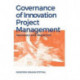 Governance of Innovation Project Management: Necessary and Neglected
