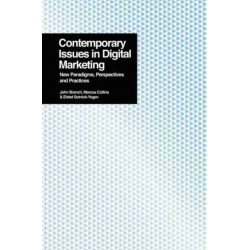 Contemporary Issues in Digital Marketing: New Paradigms, Perspectives and Practices