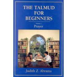 The Talmud for Beginners: Prayer