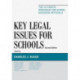 Key Legal Issues for Schools: The Ultimate Resource for School Business Officials