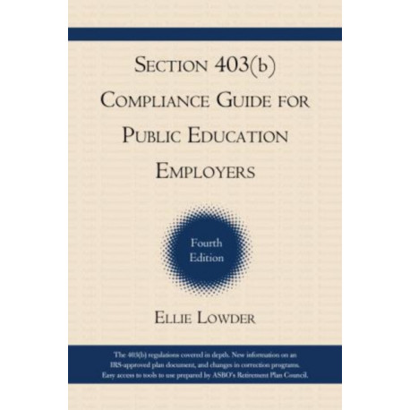 Section 403(b) Compliance Guide for Public Education Employers