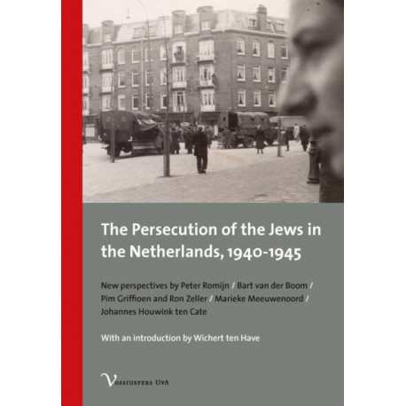 The Persecution of the Jews in the Netherlands, 1940-1945